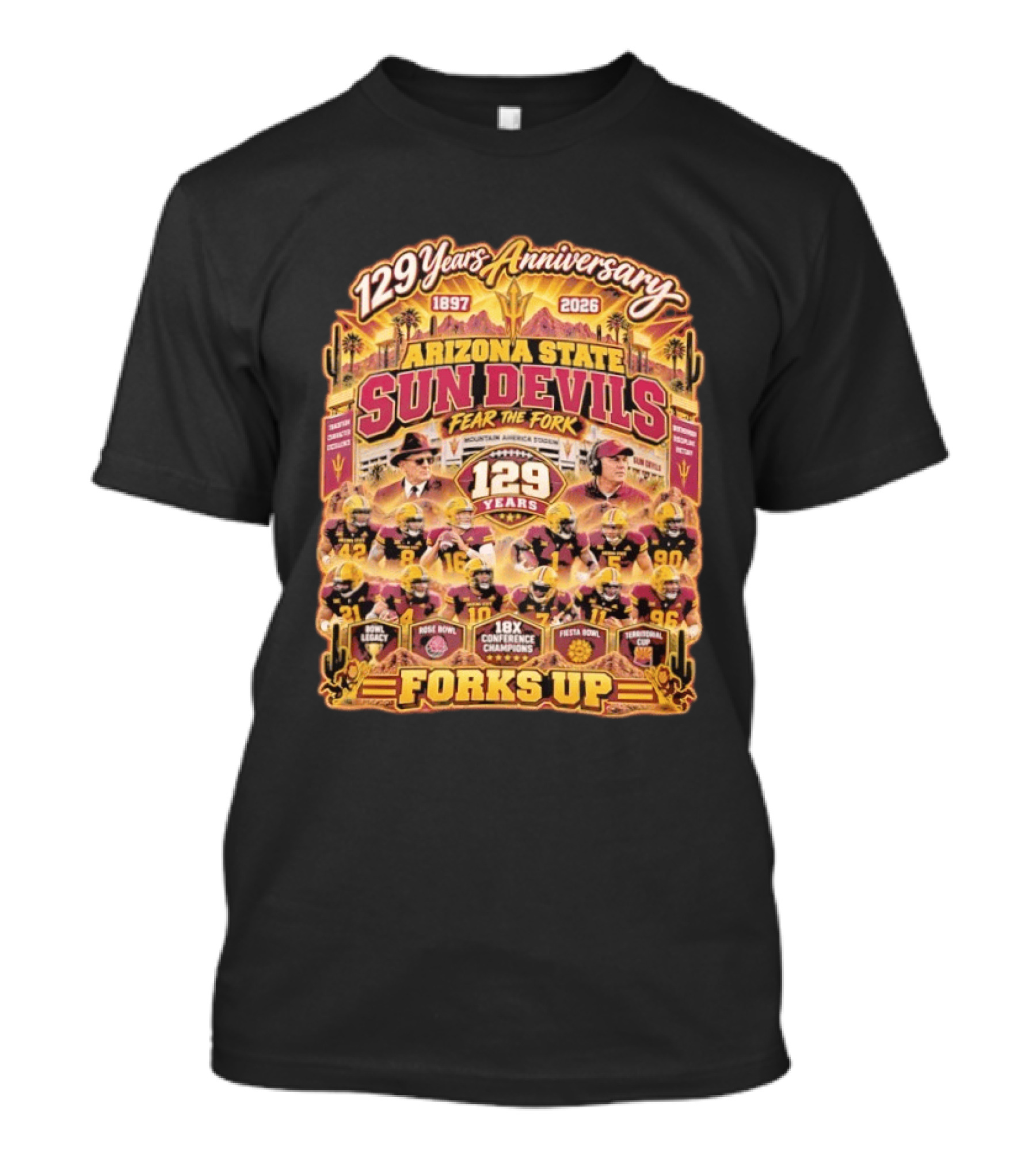 Arizona State Sun Devils 129 Years Anniversary Fear The Fork 1897 2026 18X Conference Champions Fiesta Bowl Territorial Cup Forks Up T-Shirt
