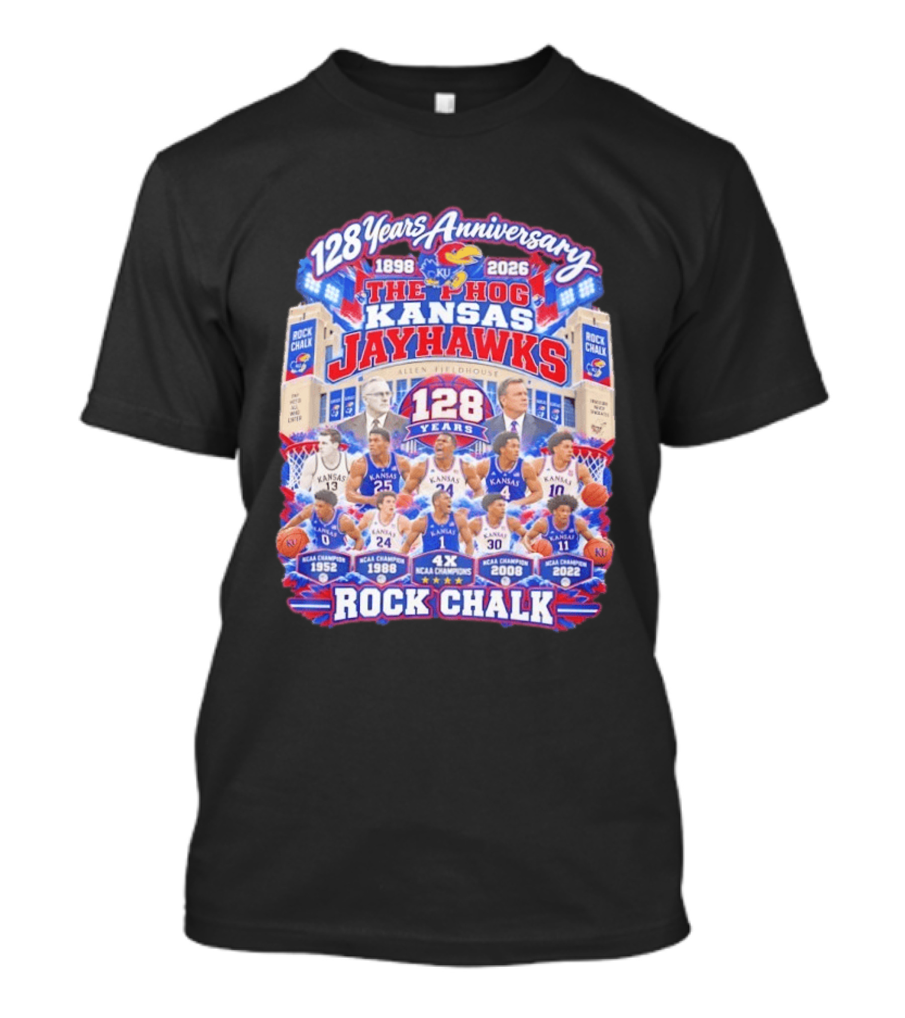 Kansas Jayhawks 128 Years Anniversary 1898 2026 The Phog NCAA Champions Rock Chalk T-Shirt