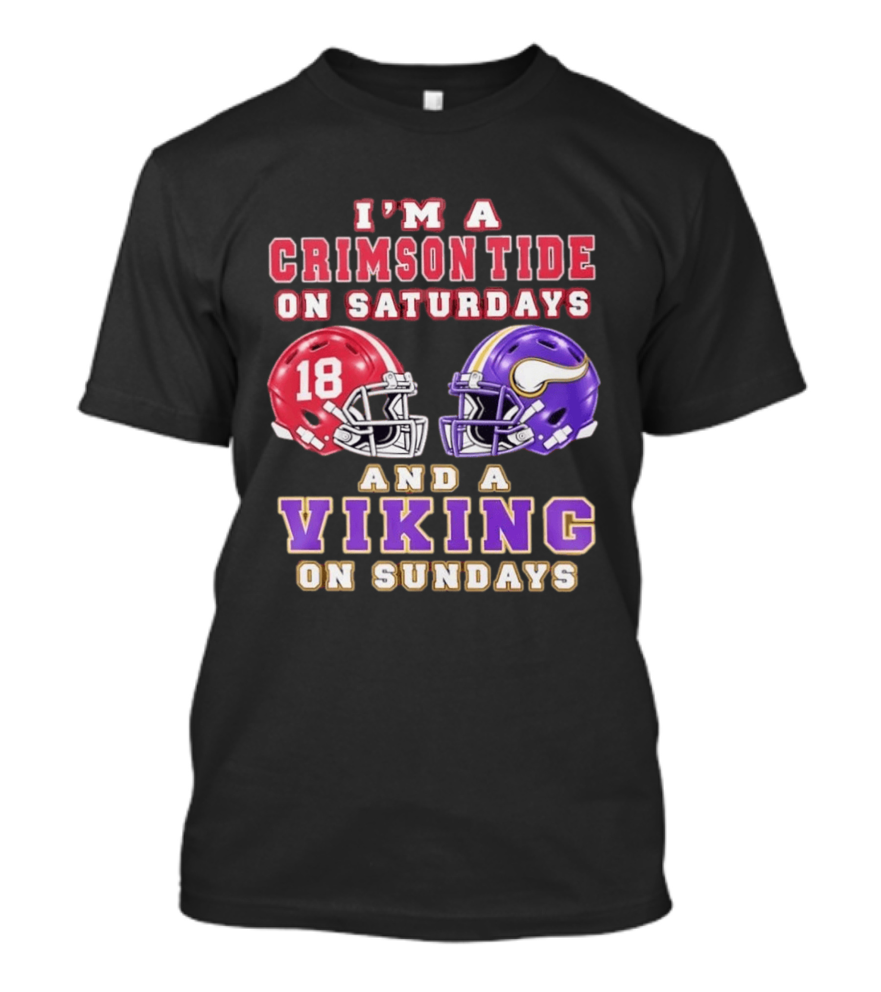 I'm A Crimson Tide On Saturdays And A Viking On Sundays Football Helmets T-Shirt