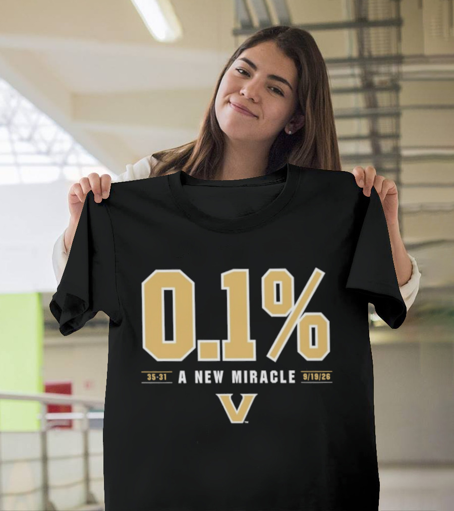 Vanderbilt Commodores 0.1% A New Miracle Football 30 31 T-Shirt