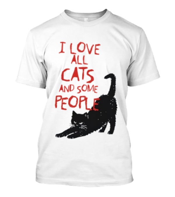 I Love All Cats And Some People Funny Cat Lovers Stretching Black Cat T-Shirt