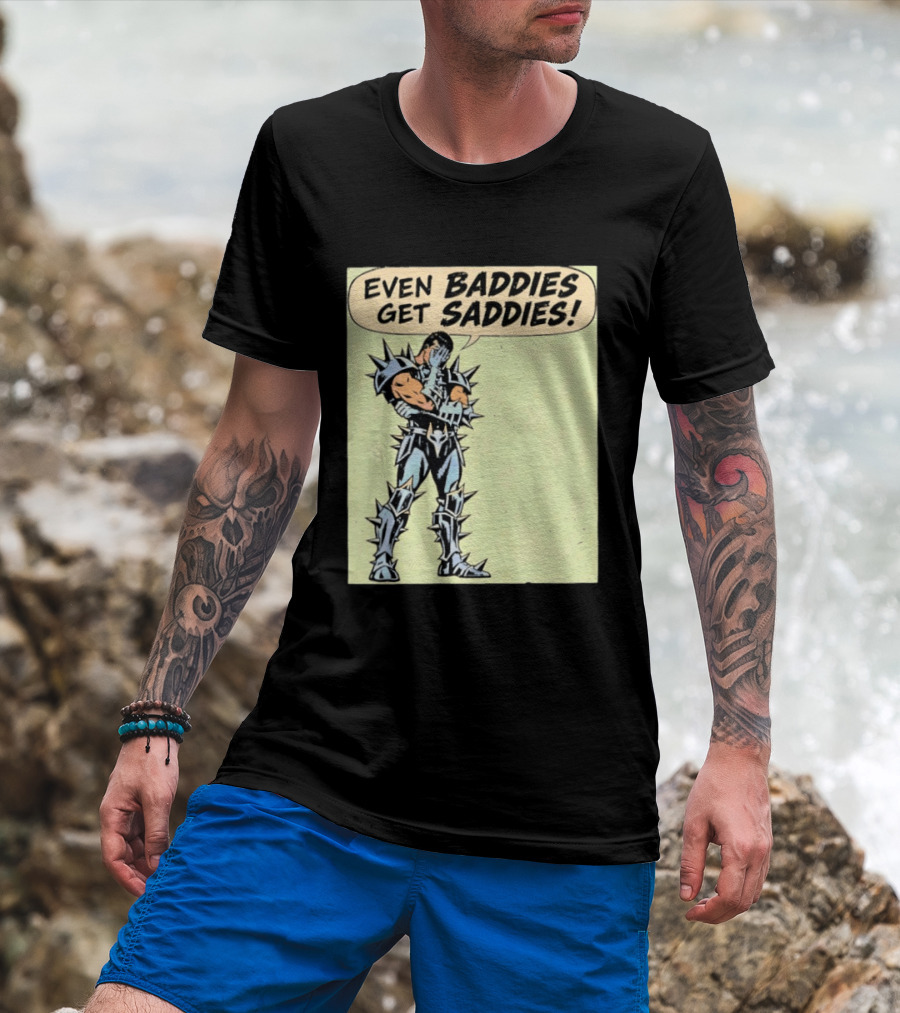 Even Baddies Get Saddies Comic Spiky Armor Rugged T-Shirt