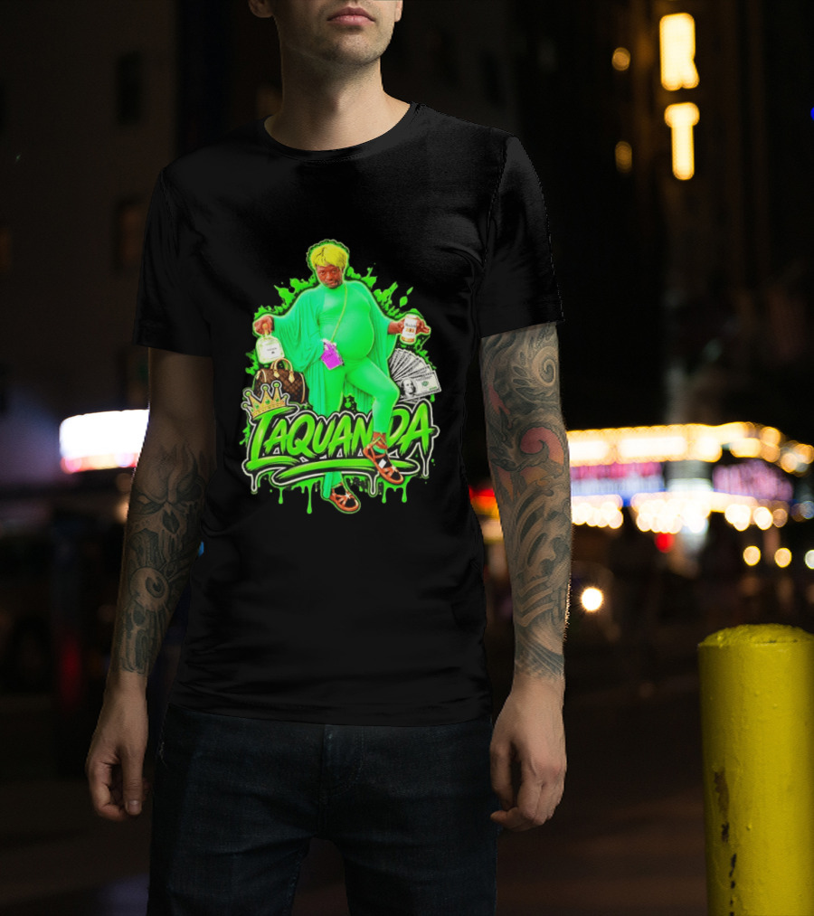 Laquanda Crown Cash And Drink Camo Green Style Badass T-Shirt