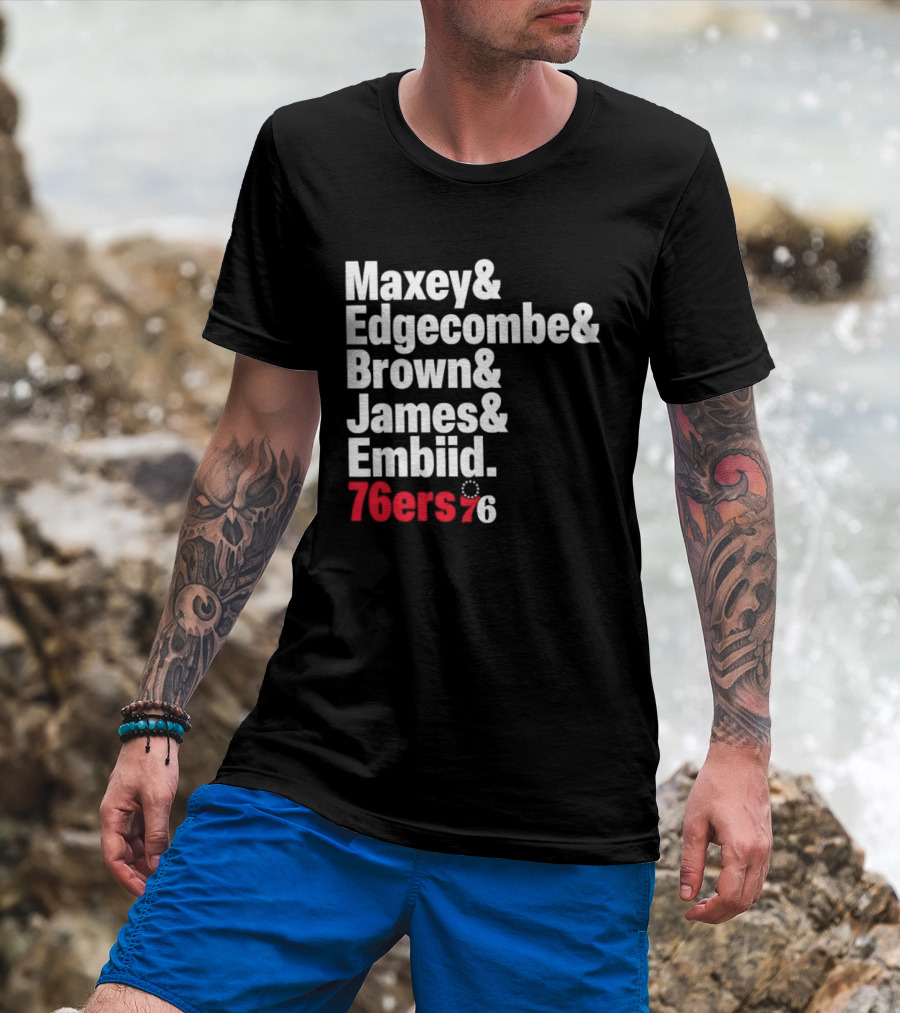 Philadelphia 76ers 2026 Maxey Edgecombe Brown James Embiid Lineup 76ers T-Shirt