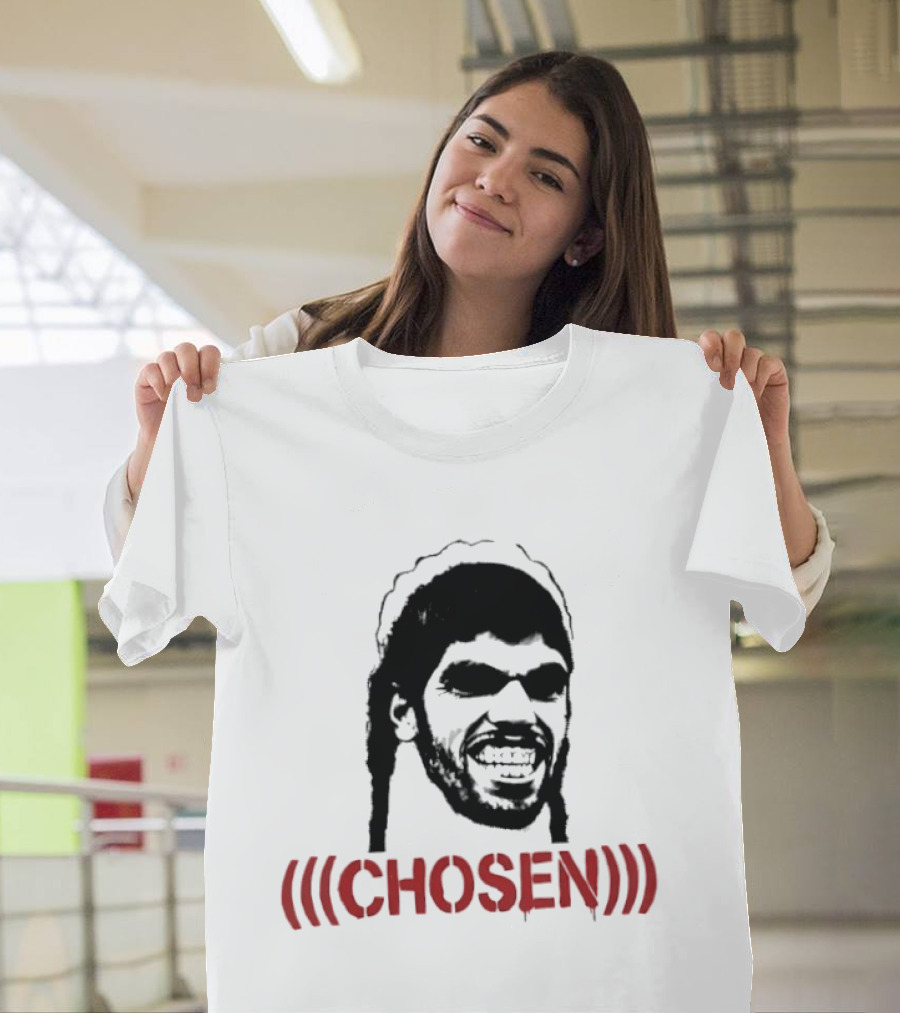 Who Actually Chose Em Tho Chosen T-Shirt