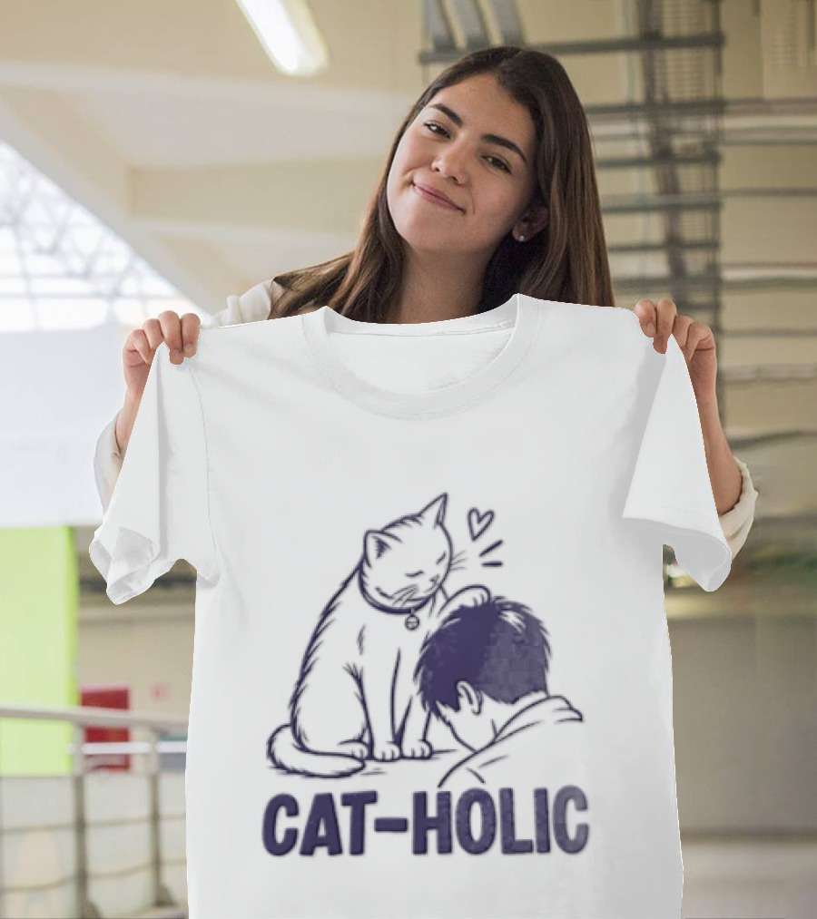 Cat Holic Feline Lover And Pet Owner Connection T-Shirt