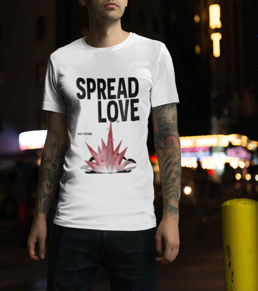 Spread Love NOT Bombs Pink Explosion Hearts T-Shirt
