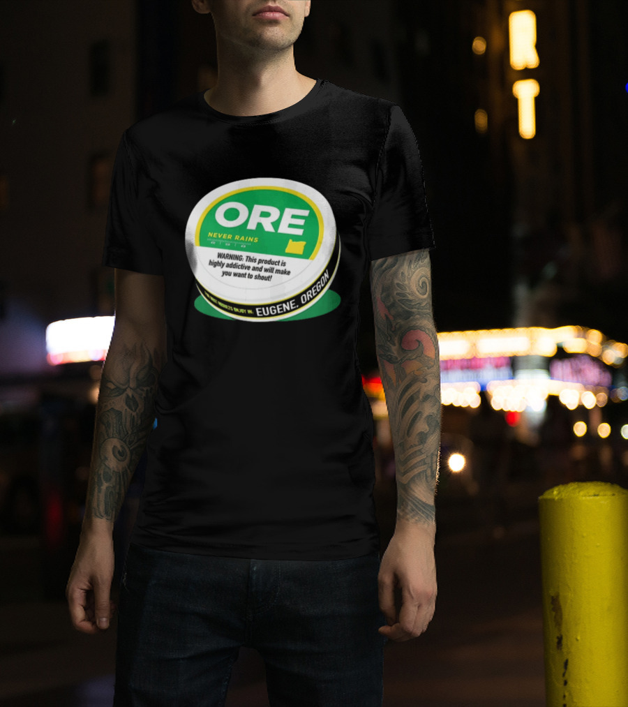 ORE Never Rains Eugene Oregon Highly Addictive College Football T-Shirt