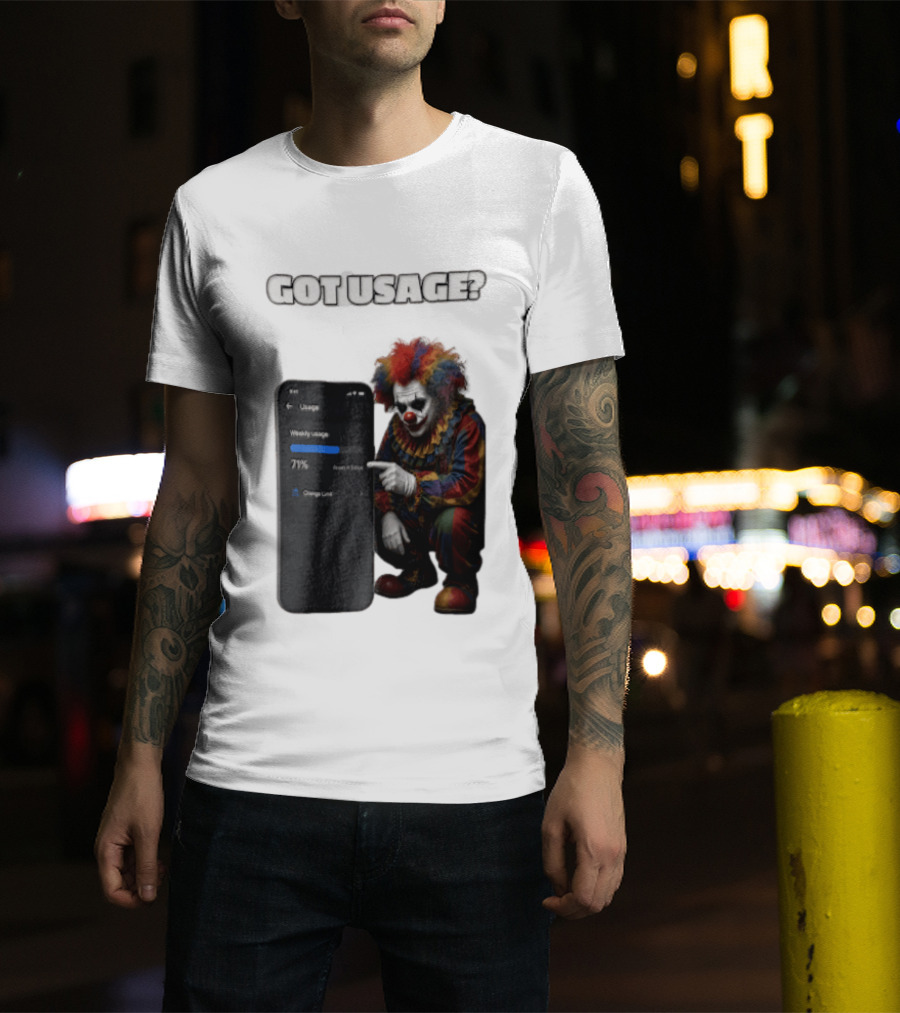 GOT Usage Clown Pointing At Smartphone Screen Weekly Usage 71% T-Shirt