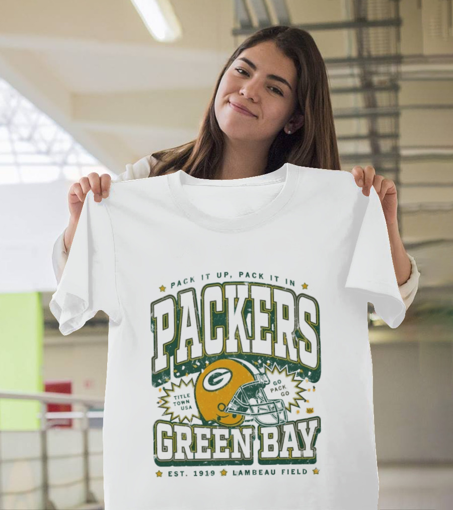 Pack It Up Pack It In Green Bay Packers Title Town USA Est 1919 Lambeau Field T-Shirt