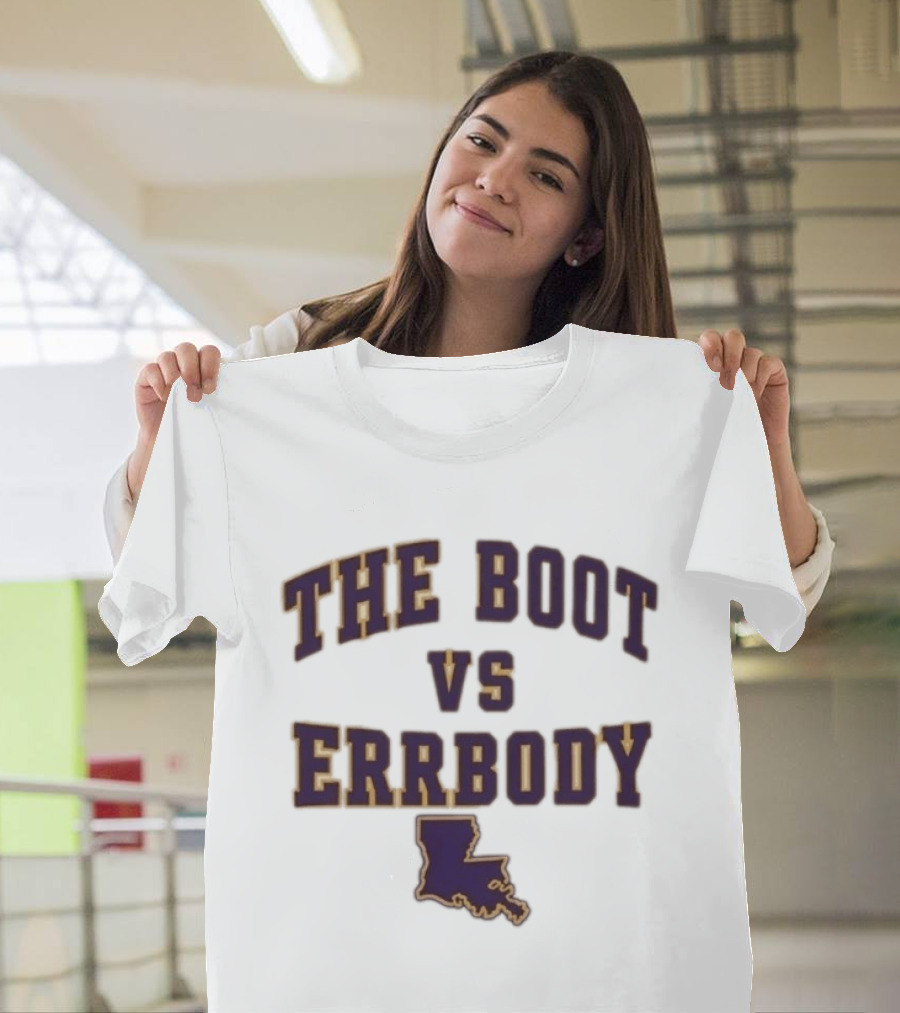 The Boot Vs Errybody LSU Louisiana State T-Shirt