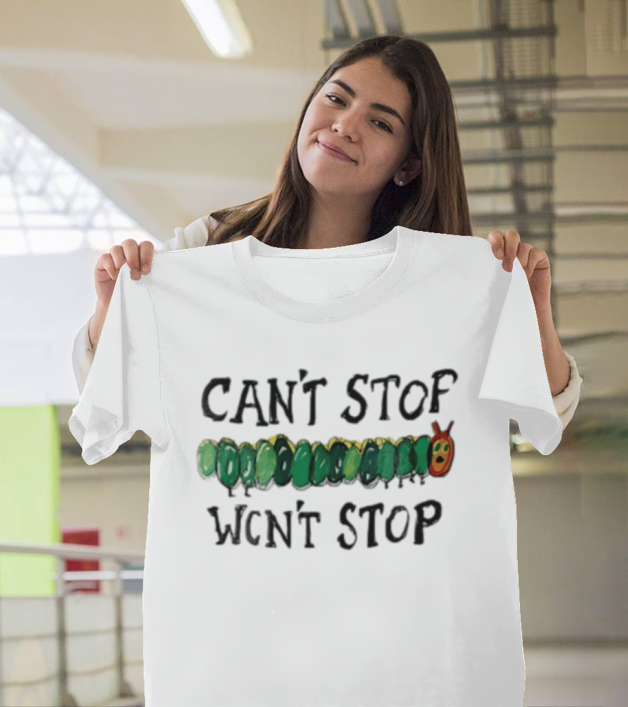 Can't Stop Won't Stop Green Caterpillar Kids Book T-Shirt