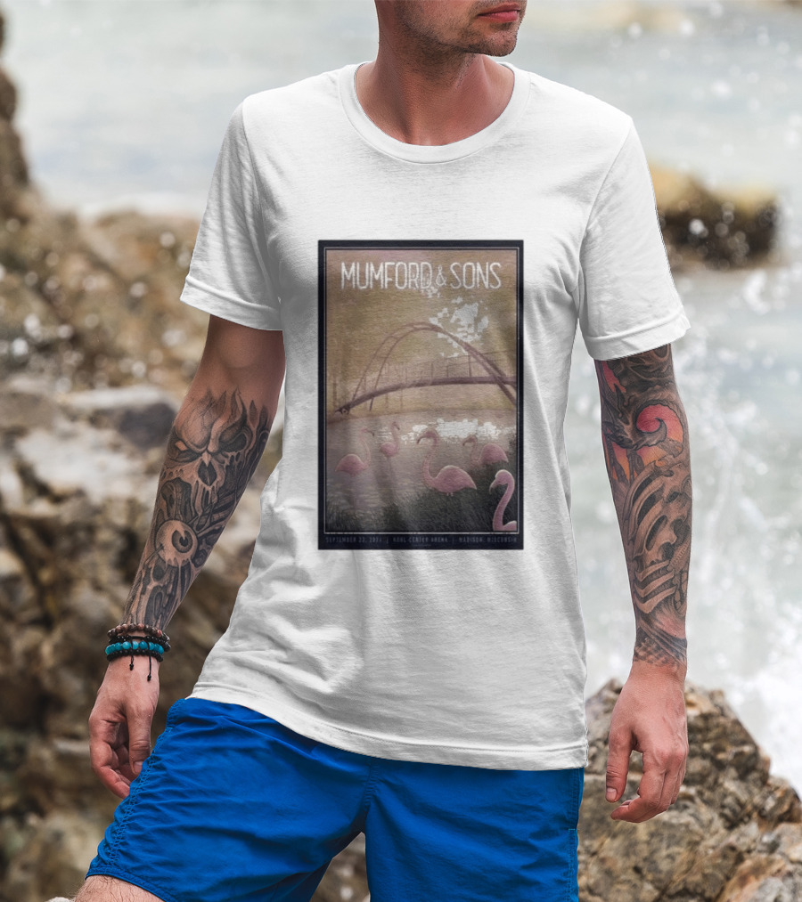 Mumford And Sons Concert Featuring Flamingos At Kohl Center Arena Madison WI September 23 2026 T-Shirt