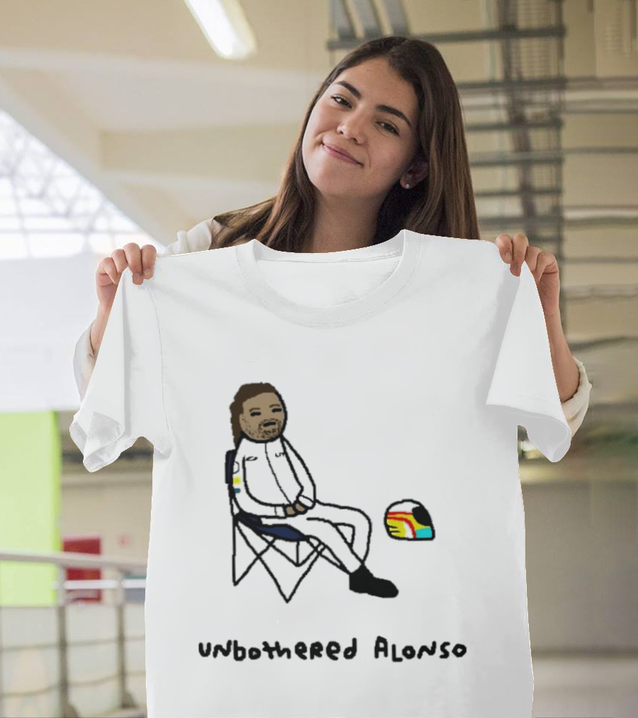 Unbothered Alonso Funny F1 Racing Meme Formula 1 T-Shirt