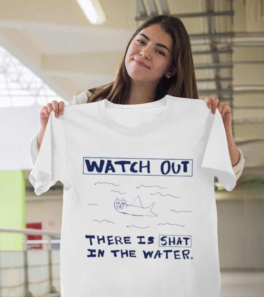 Out There Is Shat In The Water With Cat Like Creature T-Shirt