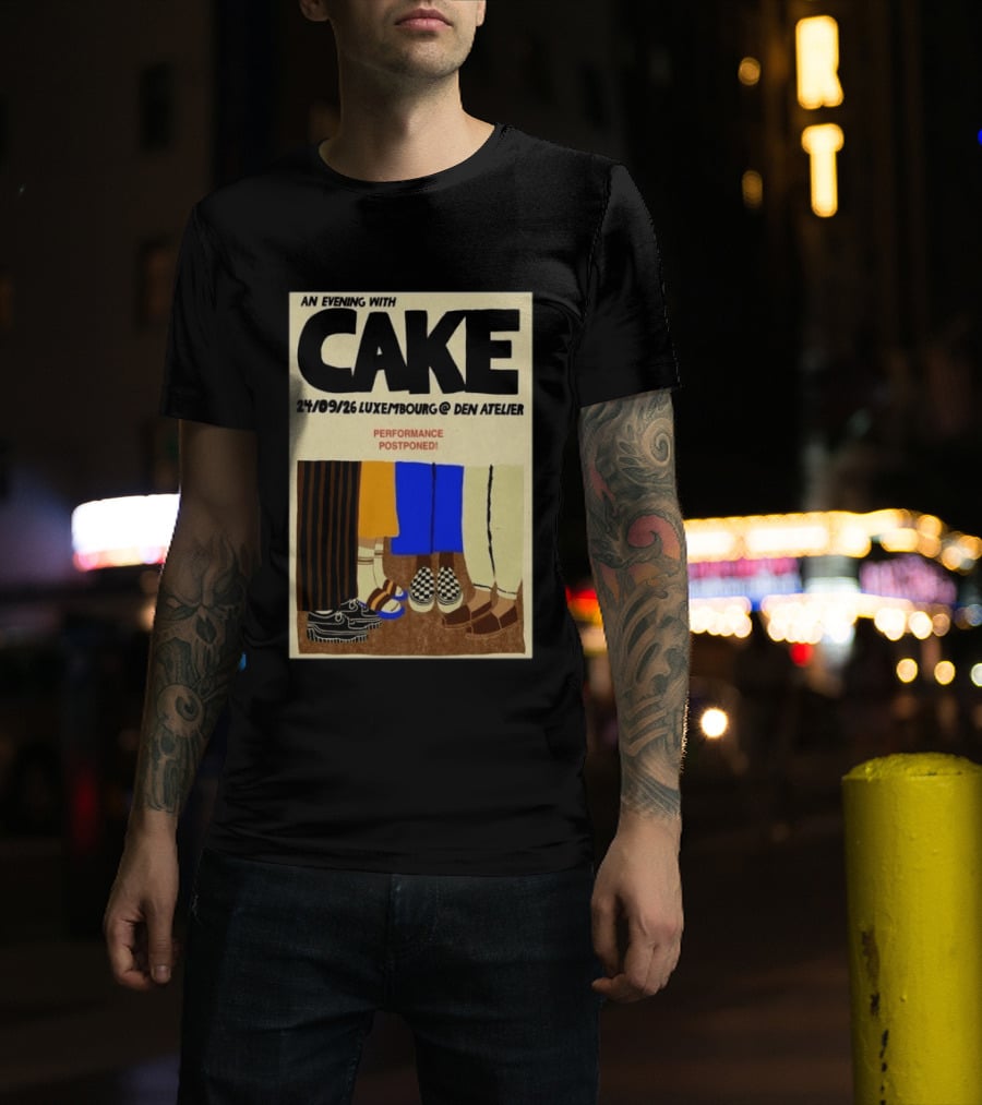 An Evening With CAKE Luxembourg Den Atelier Sep 24 2026 Performance Postponed T-Shirt