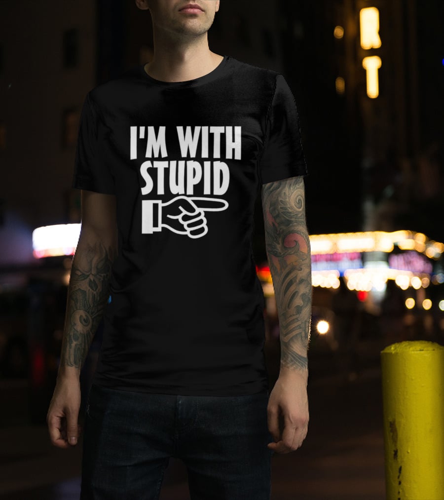 I'm With Stupid Finger Pointing Fun T-Shirt