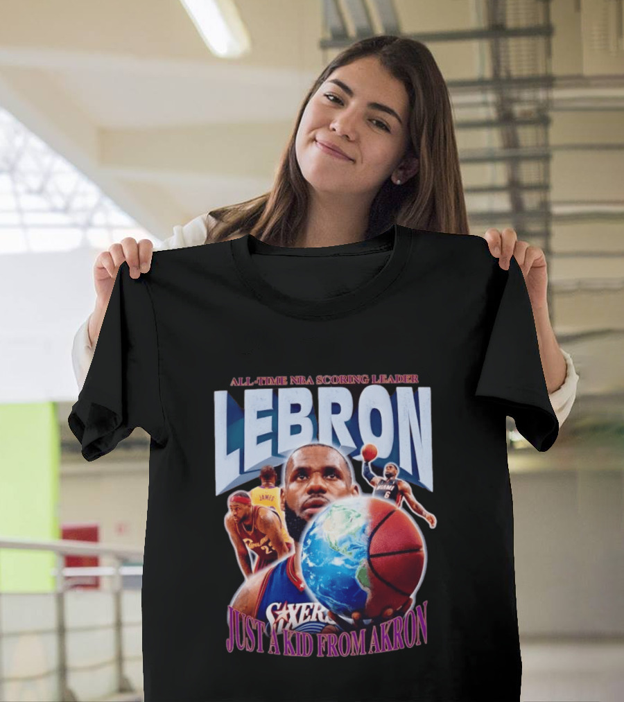 LeBron All Time NBA Scoring Leader Just A Kid From Akron T-Shirt