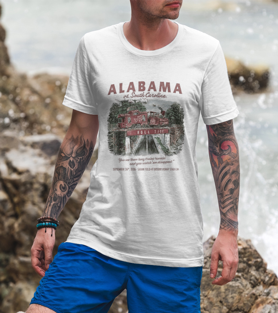 Alabama Vs South Carolina Saban Field Bryant Denny Stadium Tuscaloosa Roll Tide Train 9 26 2026 T-Shirt