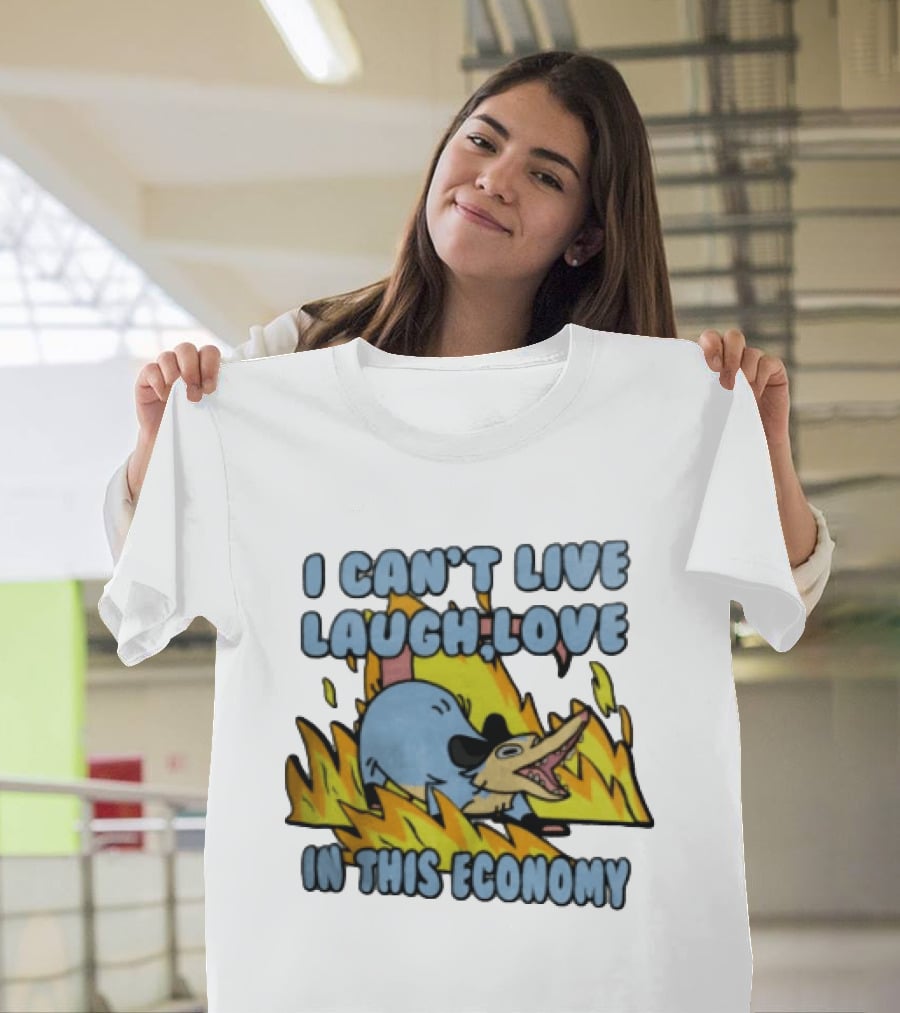I Can't Live Laugh Love In This Economy Opossum Screaming Fire Cartoon T-Shirt
