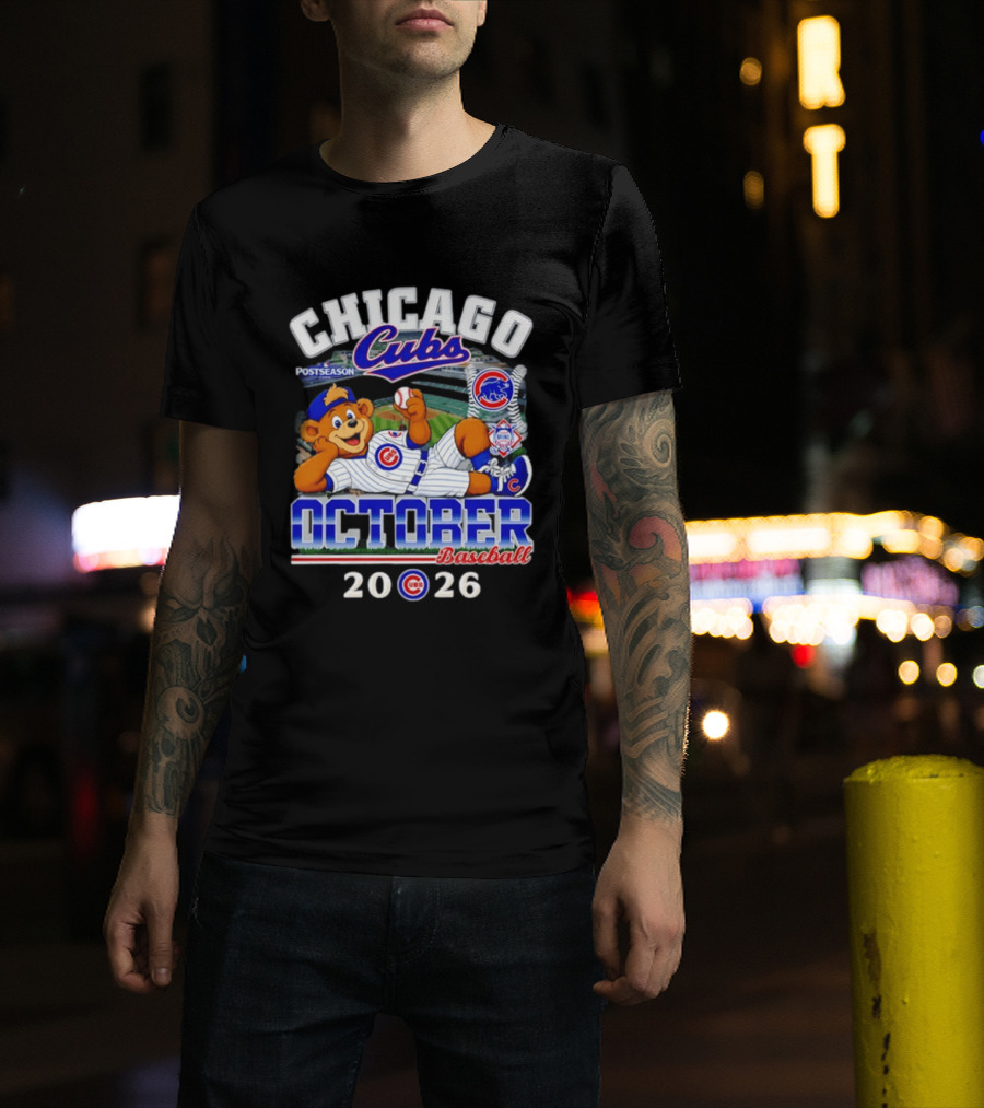 Chicago Cubs 2026 Postseason October Baseball T-Shirt