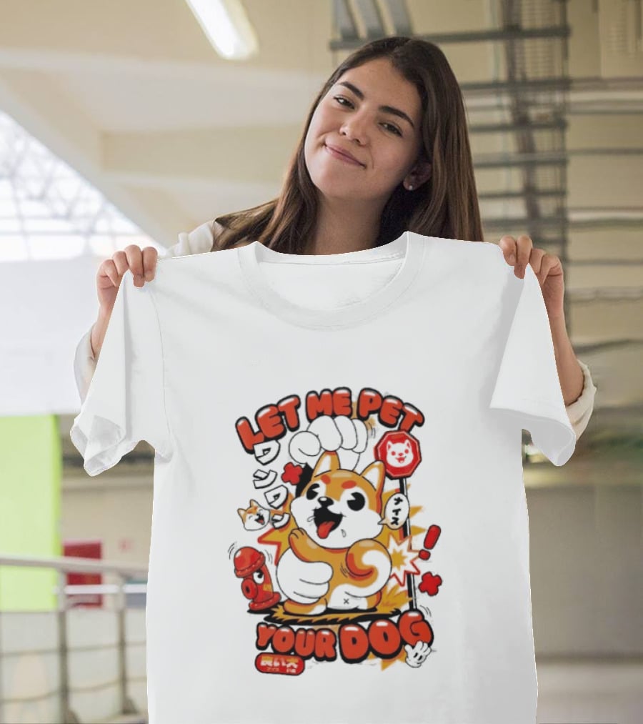 Let Me Pet Your Dog Cute Cartoon Dog Paw And Fun T-Shirt