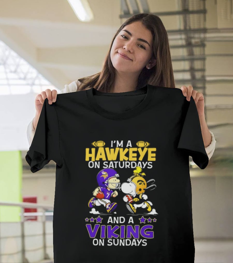 I'm A Hawkeye On Saturdays And A Viking On Sundays Football Fanatic Humor T-Shirt