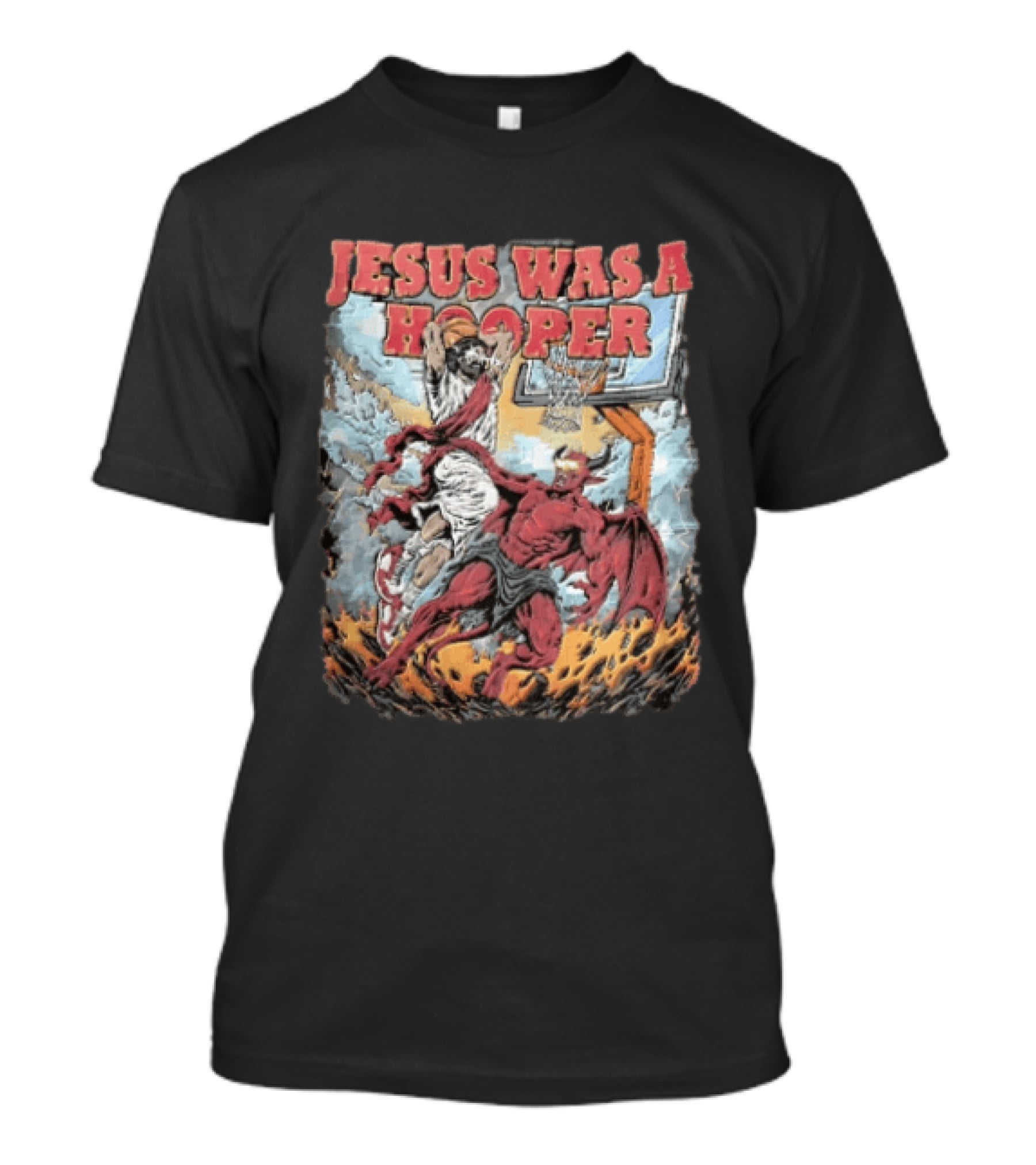 Jesus Was A Hooper Basketball Slam Dunk Over Devil T-Shirt