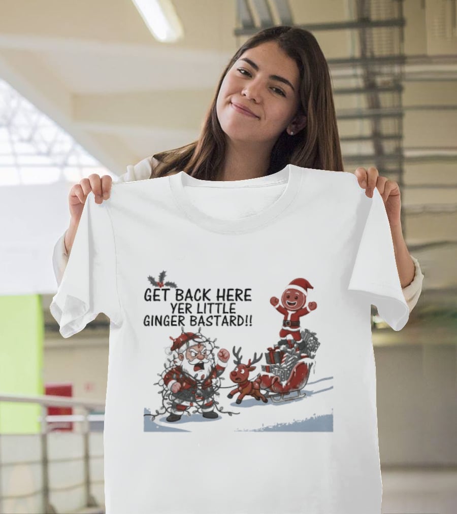 Get Back Here Yer Little Ginger Bastard Santa Christmas Reindeer Chase T-Shirt