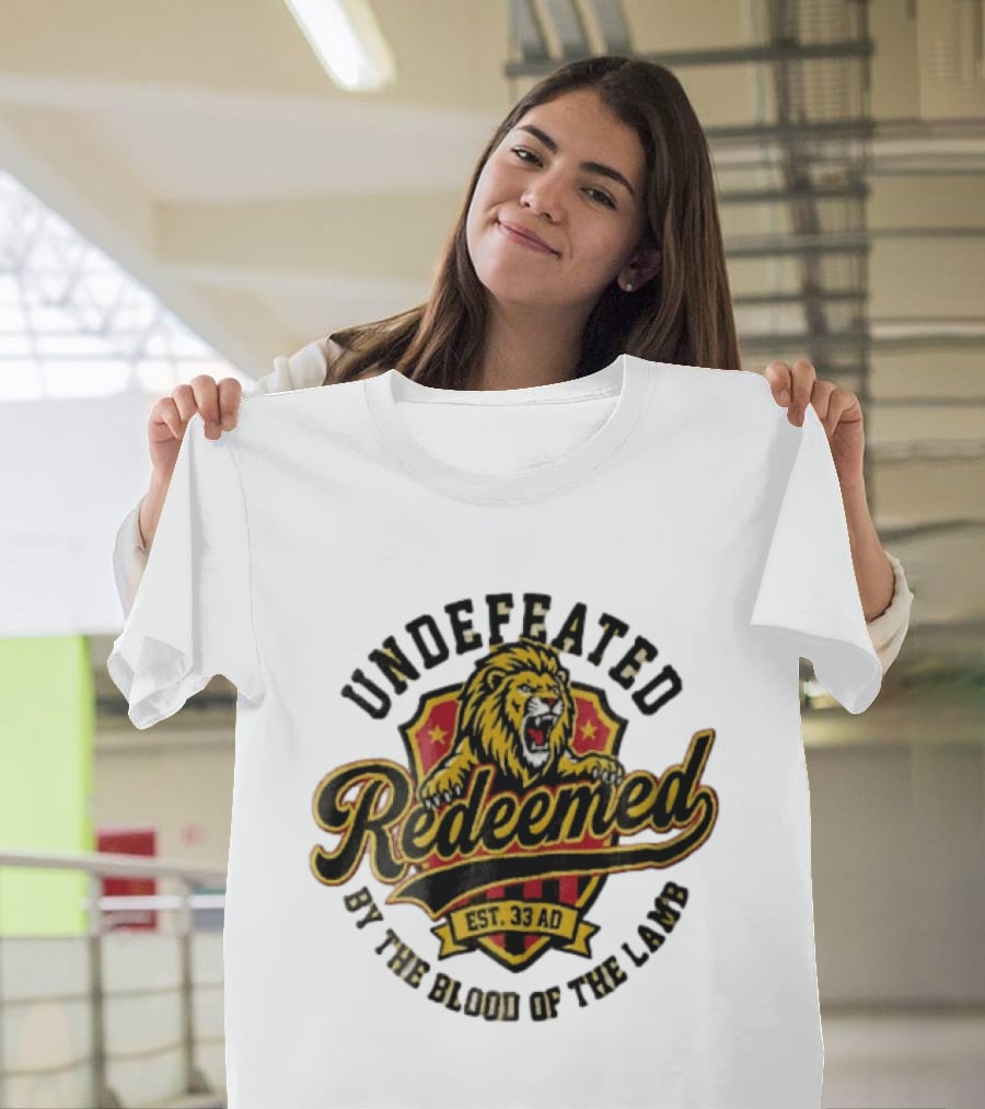 Undefeated Redeemed Lion Crest EST 33 AD By The Blood Of The Lamb T-Shirt