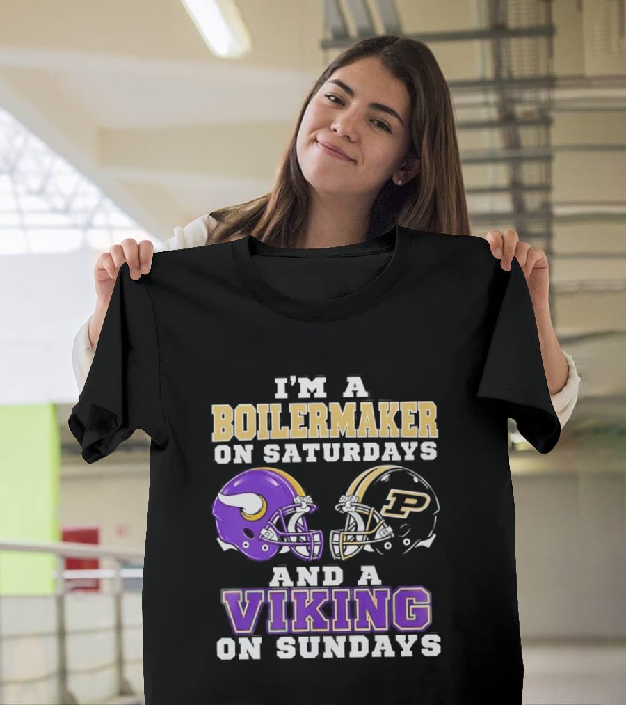 I'm A Boilermaker On Saturdays And A Viking On Sundays Football Helmets T-Shirt