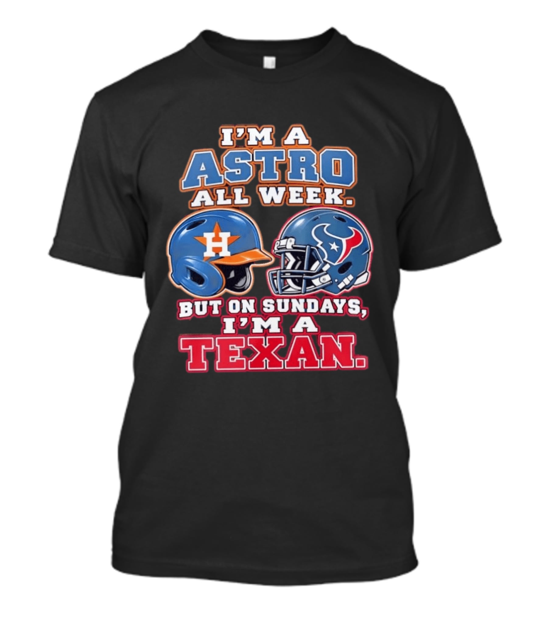 I'm A Astro All Week But On Sundays I'm A Texan Helmet Fan Pride T-Shirt