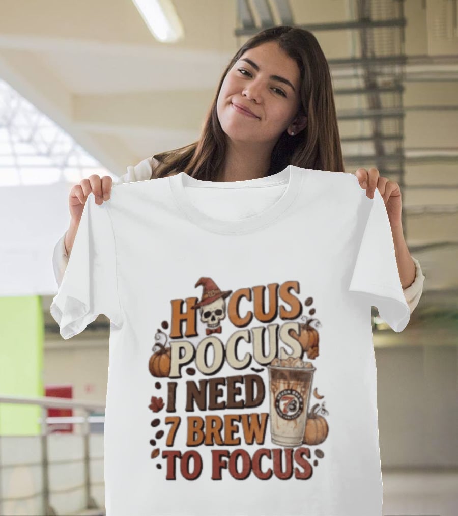 Hocus Pocus I Need 7 Brew To Focus Halloween Pumpkin Latte T-Shirt