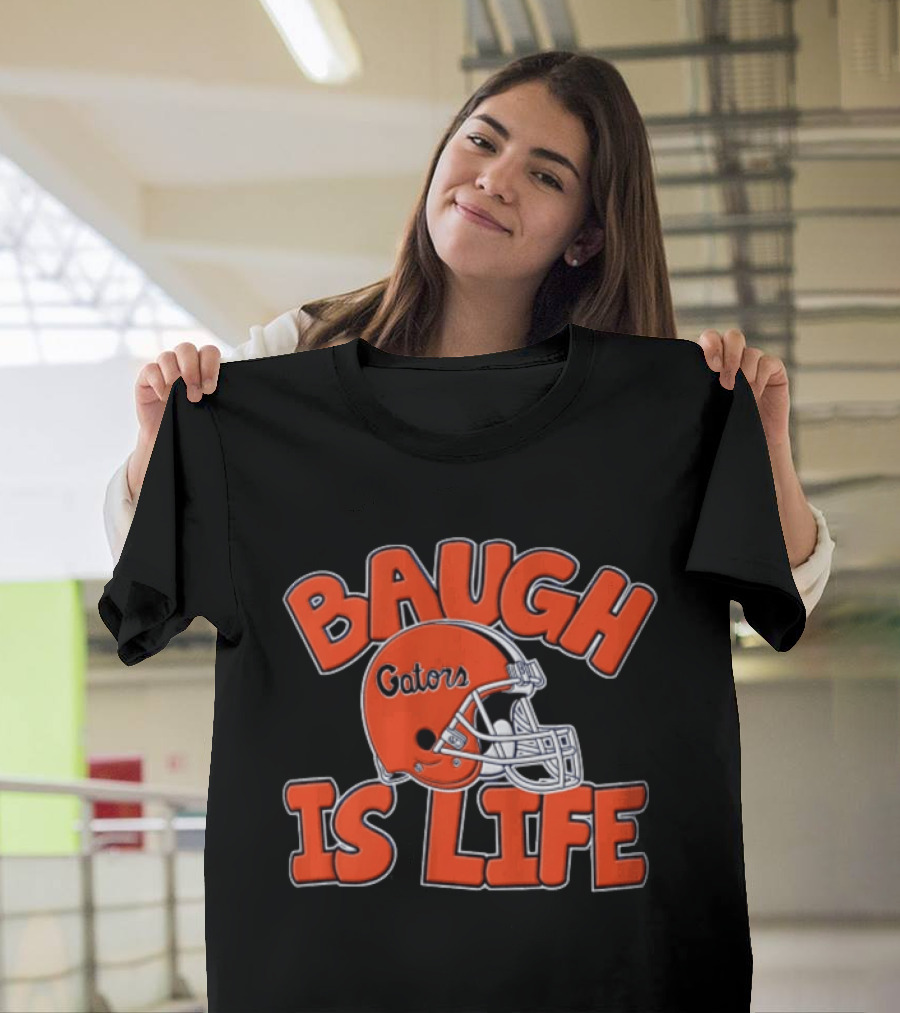 Florida Gators Baugh Is Life Helmet T-Shirt