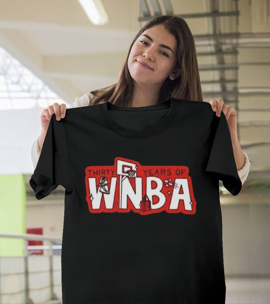 Thirty Years Of WNBA Basketball Sneaker Hoop Celebration T-Shirt