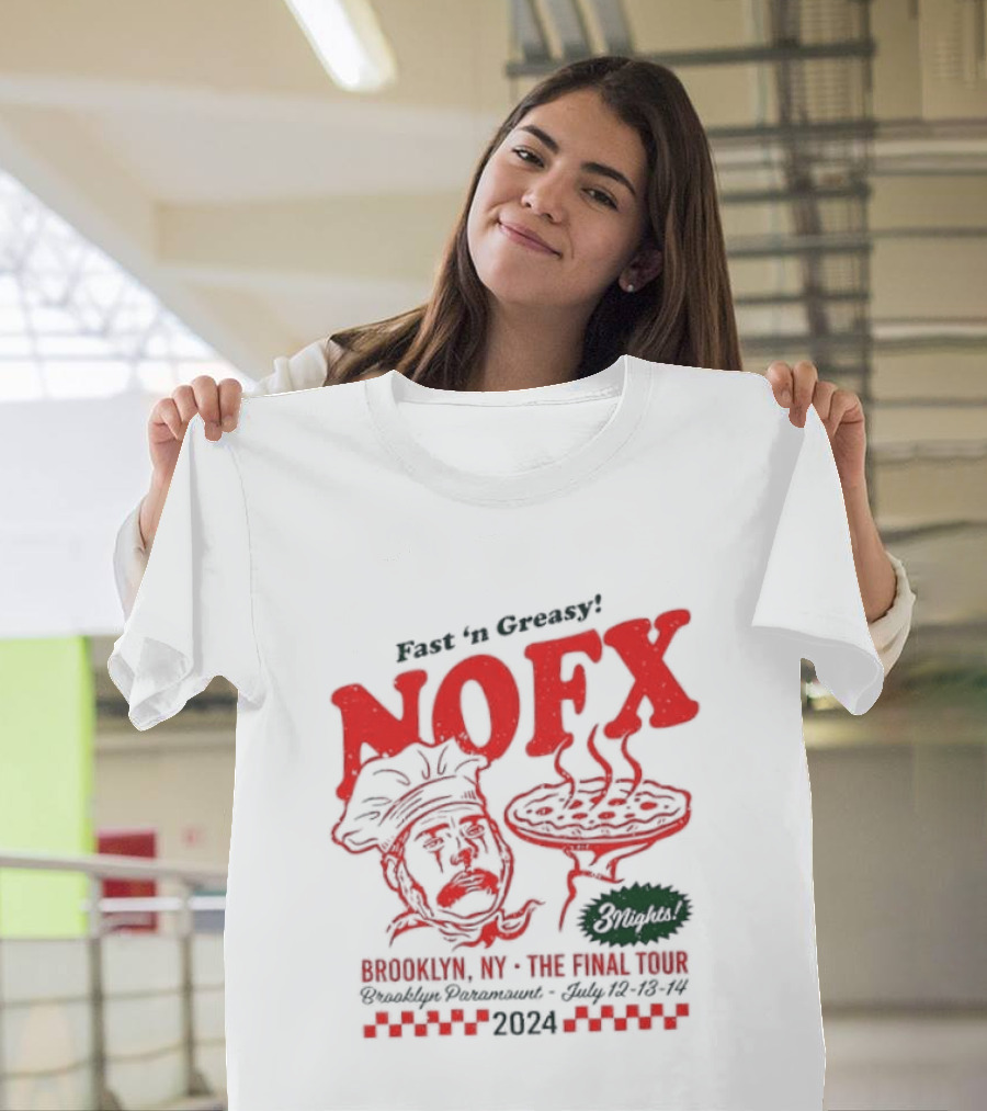 Fast 'N Greasy NOFX 3 Nights Brooklyn NY The Final Tour Brooklyn Paramount 2024 Pizza Chef T-Shirt