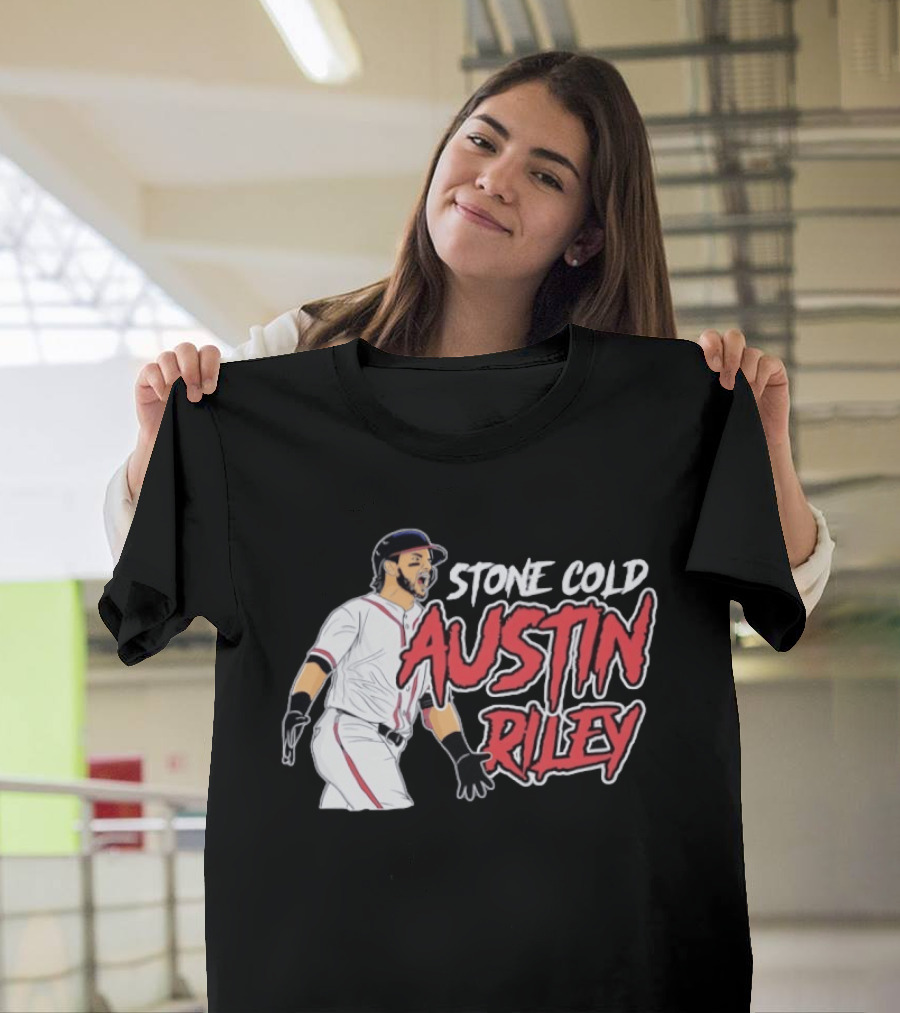 Stone Cold Austin Riley Atlanta Braves Baseball T-Shirt