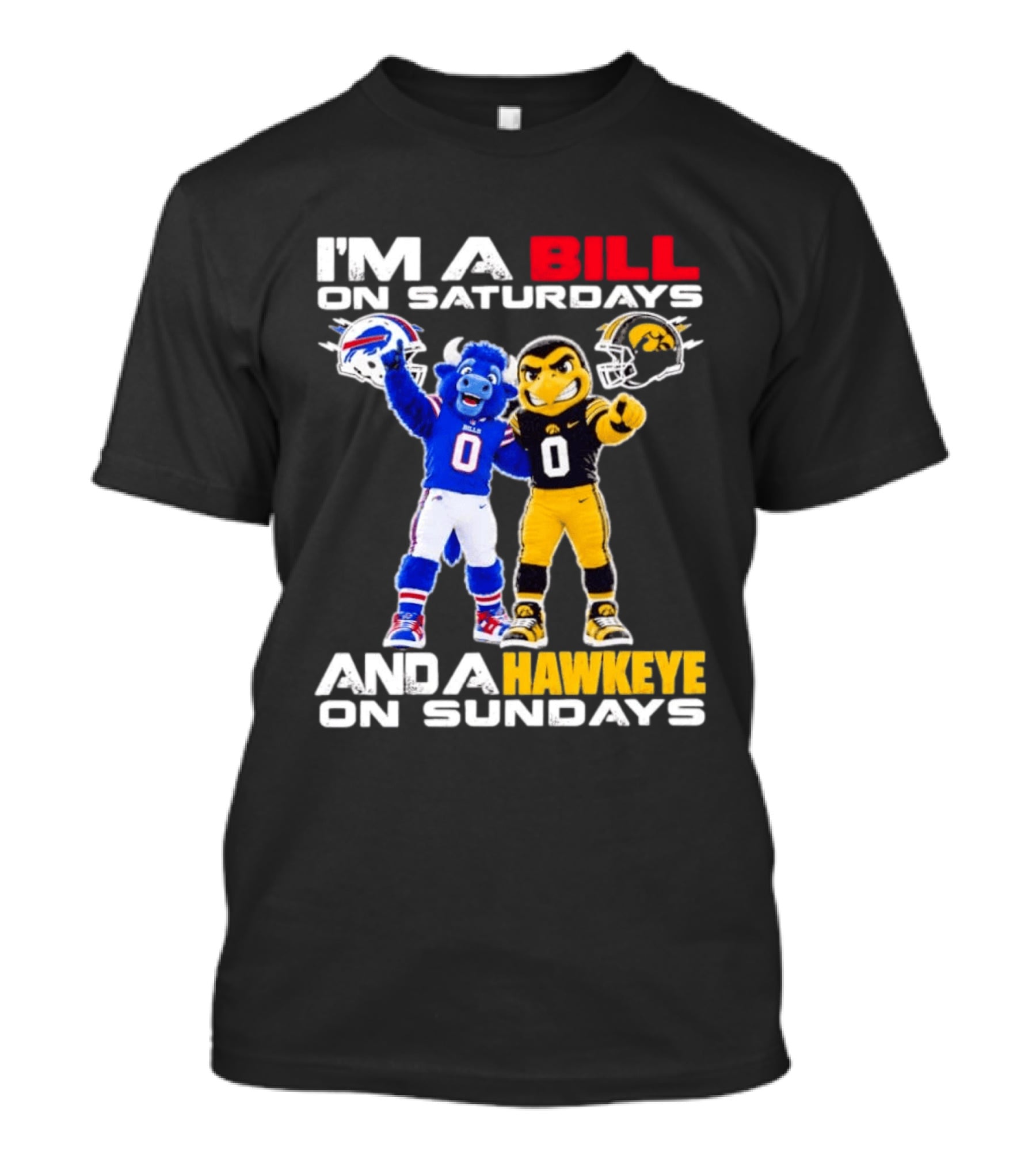 Buffalo Bills And Iowa Hawkeyes Mascots I'm A Bill On Saturdays And A Hawkeye On Sundays T-Shirt