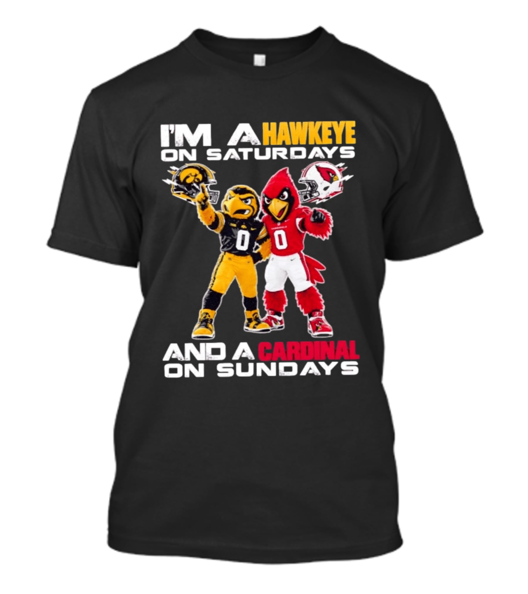 I'm A Hawkeye On Saturdays And A Cardinal On Sundays Football Mascots Iowa Arizona T-Shirt