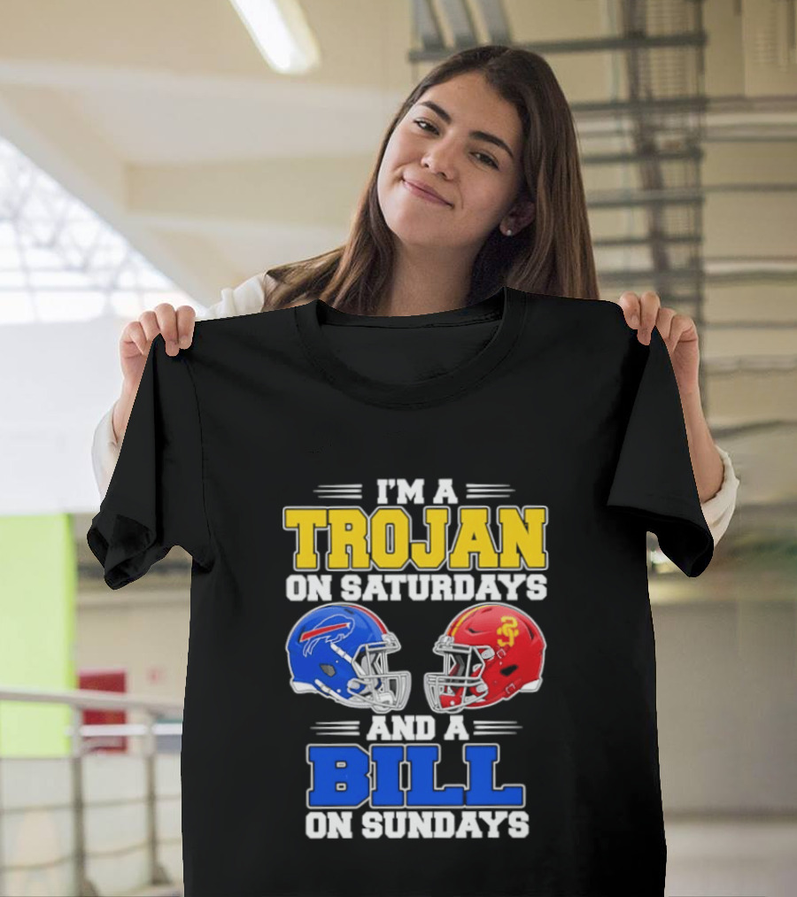 I'm A Trojan On Saturdays And A Bill On Sundays USC And Buffalo Football Helmets T-Shirt