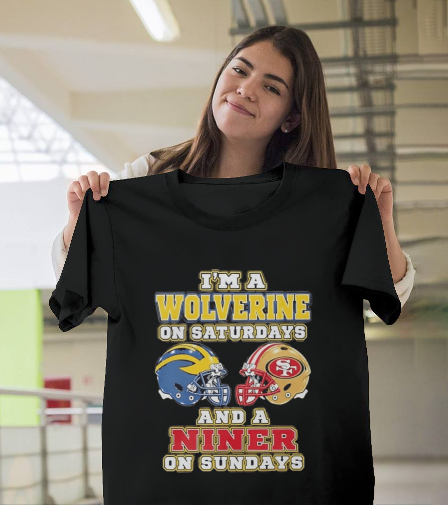 I'm A Wolverine On Saturdays And A Niner On Sundays Football Helmets T-Shirt