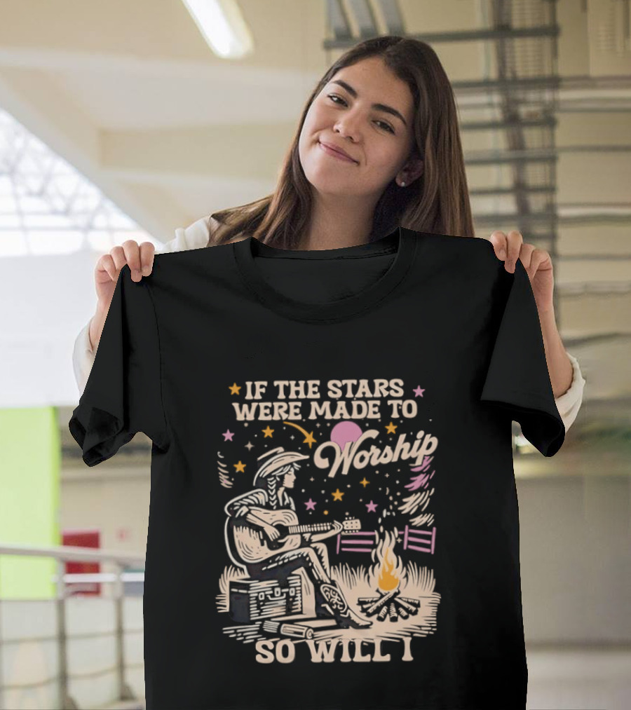 If The Stars Were Made To Worship So Will I Guitar Campfire Scene T-Shirt