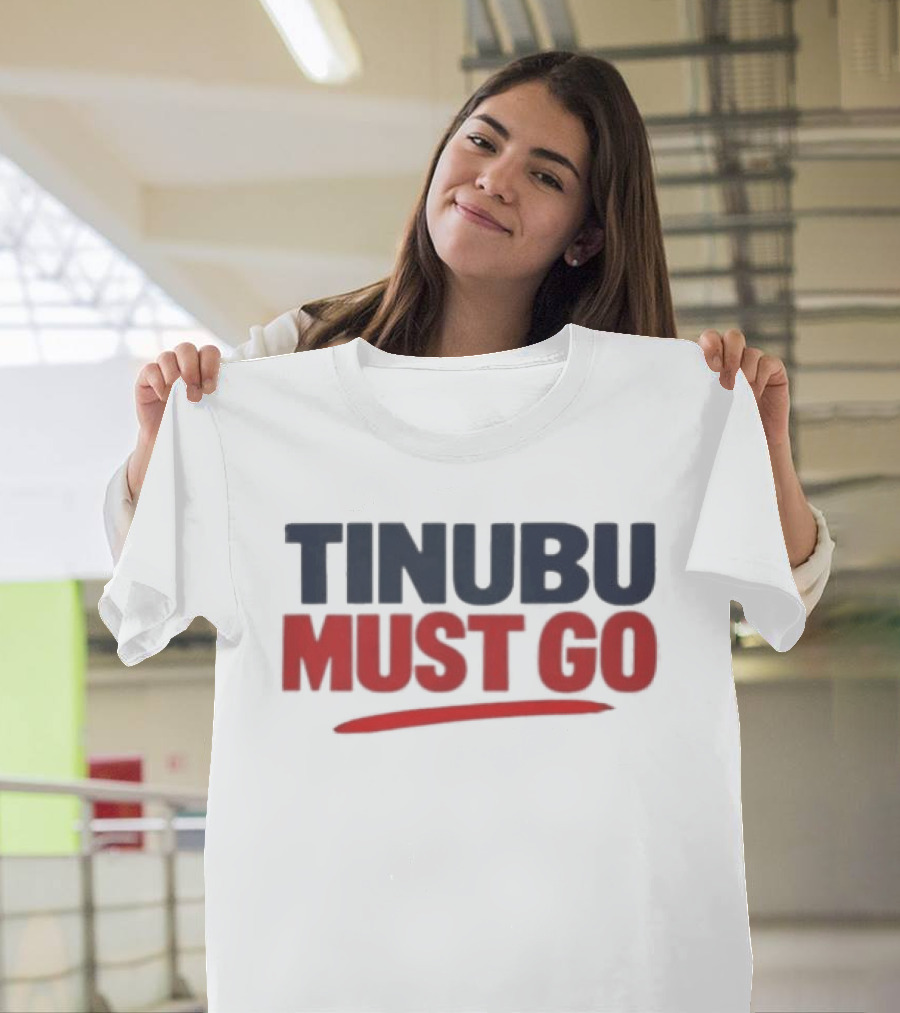 Tinubu Must Go T-Shirt