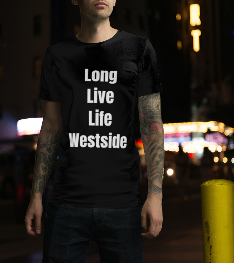 Long Live Life Westside White Sans Serif T-Shirt