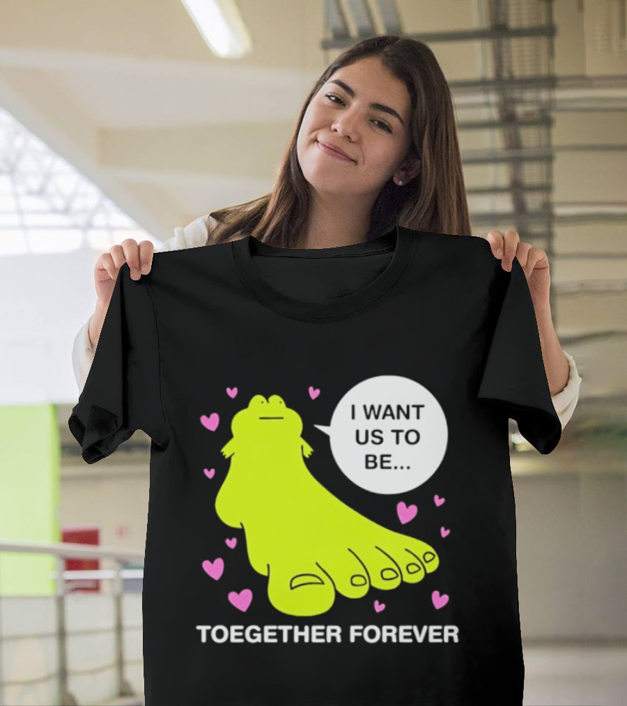 Frog I Want Us To Be Toegether Forever Pink Hearts T-Shirt