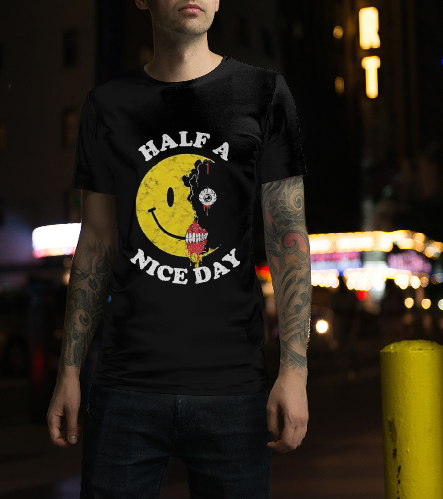 Beware Boiuna Lena Half A Nice Day Smiley Face Decay T-Shirt