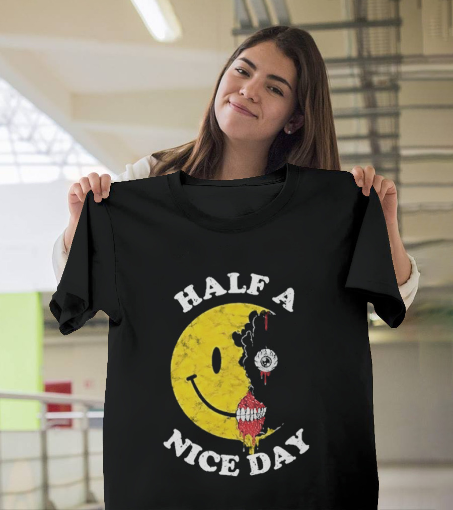 Beware Boiuna Lena Half A Nice Day Smiley Face Decay T-Shirt
