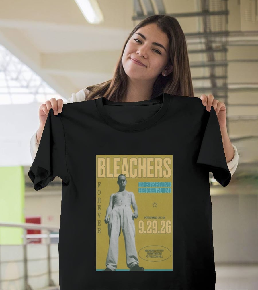 Bleachers Forever Sterling Heights Michigan Lottery Amphitheatre September 29 2026 T-Shirt