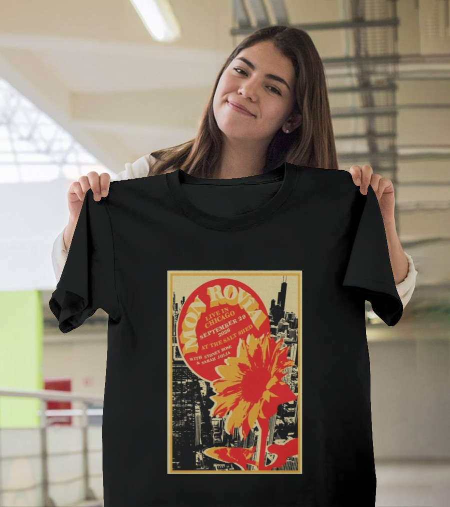 Mon Rovîa Live In Chicago September 29 2026 The Salt Shed With Sydney Rose And Sarah Julia Limited T-Shirt