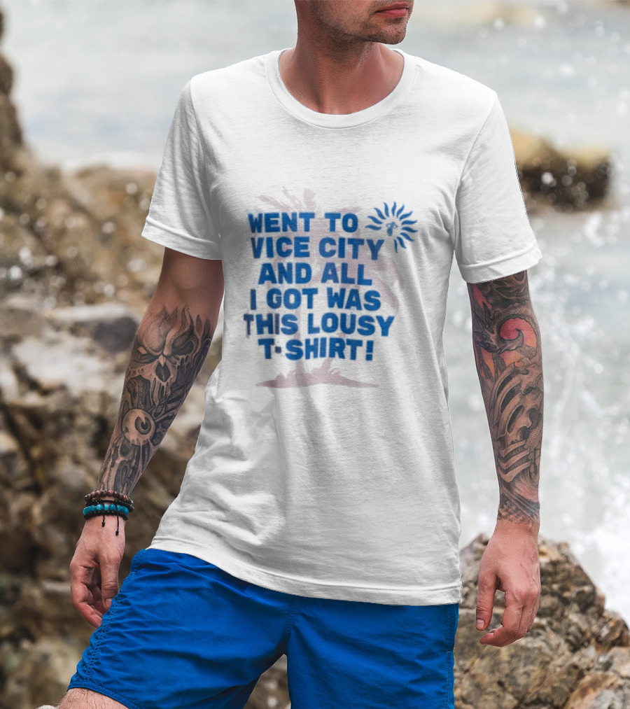 Goodtime State Went To Vice City And All I Got Was This Lousy Court Culture Vice City Souvenir Went To Vice City And All I Got Was This Lousy T T-Shirt